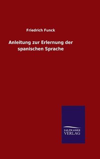 bokomslag Anleitung zur Erlernung der spanischen Sprache