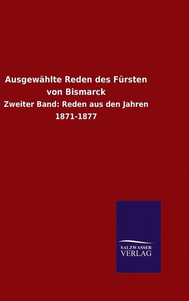 bokomslag Ausgewählte Reden des Fürsten von Bismarck