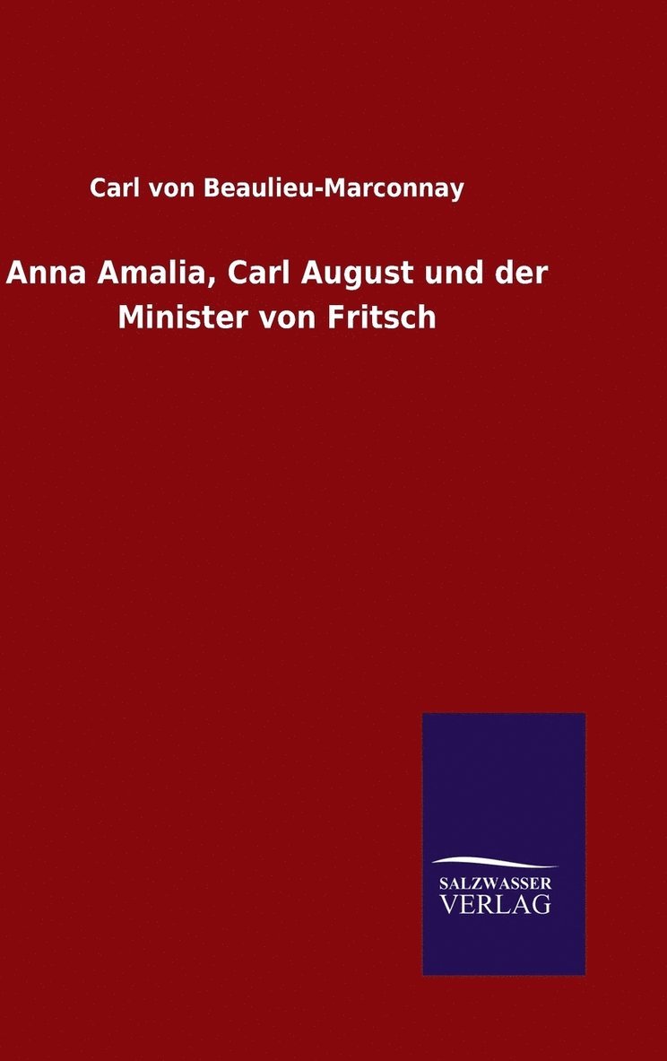 Anna Amalia, Carl August und der Minister von Fritsch 1