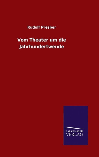 bokomslag Vom Theater um die Jahrhundertwende