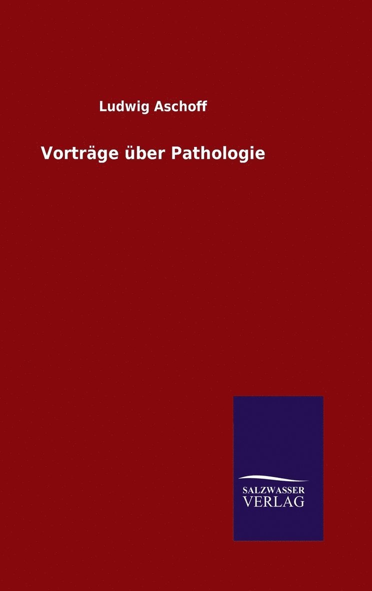 Vortrge ber Pathologie 1