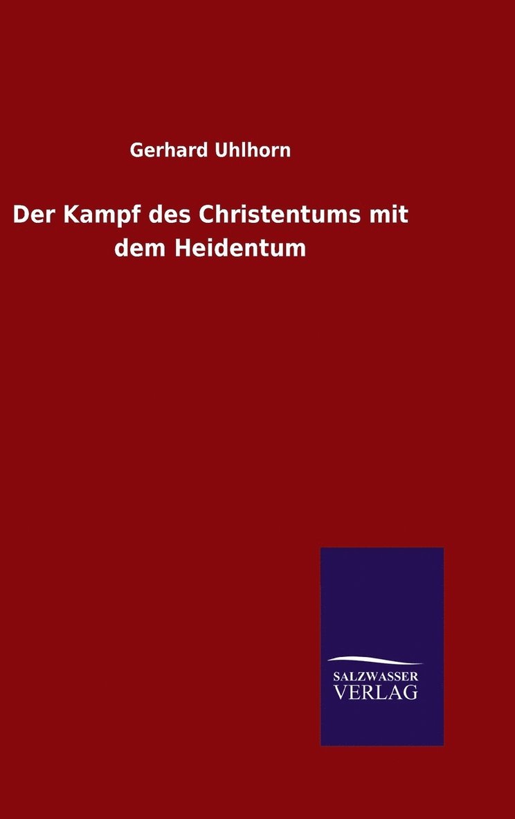 Kampf des Christentums mit dem Heidentum