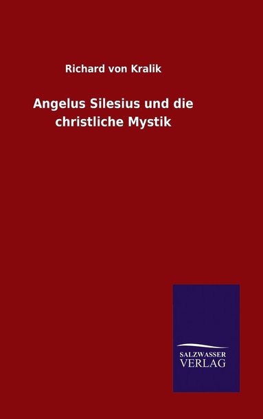 bokomslag Angelus Silesius und die christliche Mystik