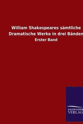 bokomslag William Shakespeares smtliche Dramatische Werke in drei Bnden