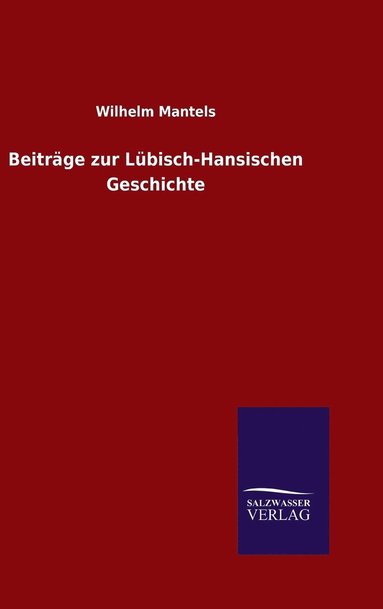 bokomslag Beitrge zur Lbisch-Hansischen Geschichte