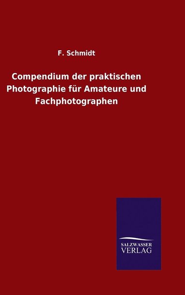 bokomslag Compendium der praktischen Photographie fr Amateure und Fachphotographen