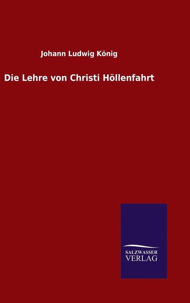 bokomslag Die Lehre von Christi Hllenfahrt