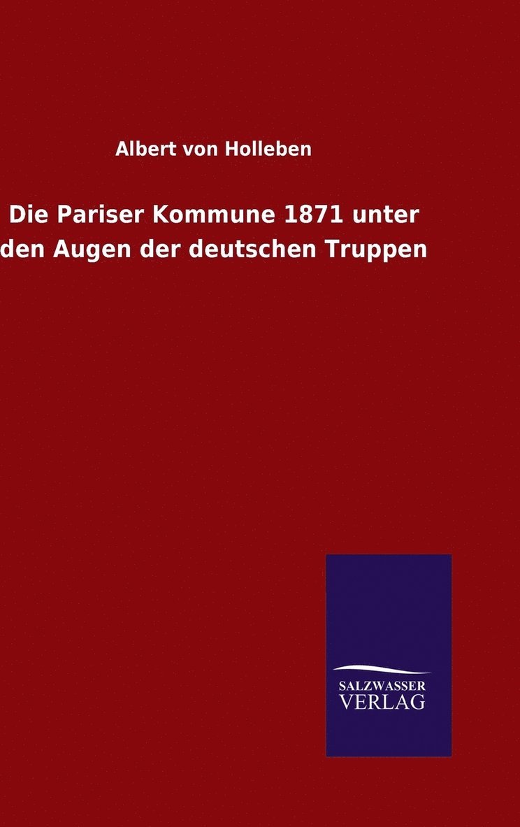 Die Pariser Kommune 1871 unter den Augen der deutschen Truppen 1