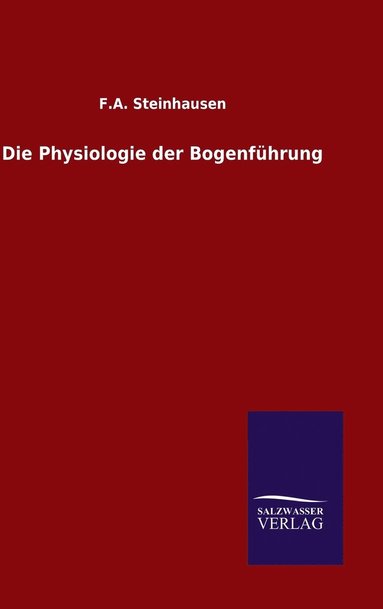 bokomslag Die Physiologie der Bogenfhrung