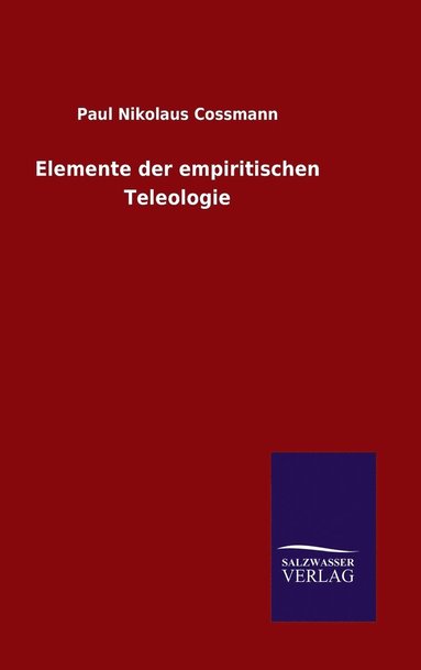 bokomslag Elemente der empiritischen Teleologie