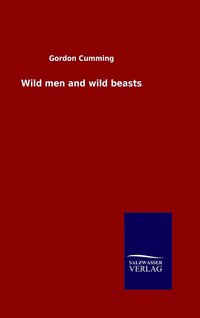 bokomslag Wild men and wild beasts