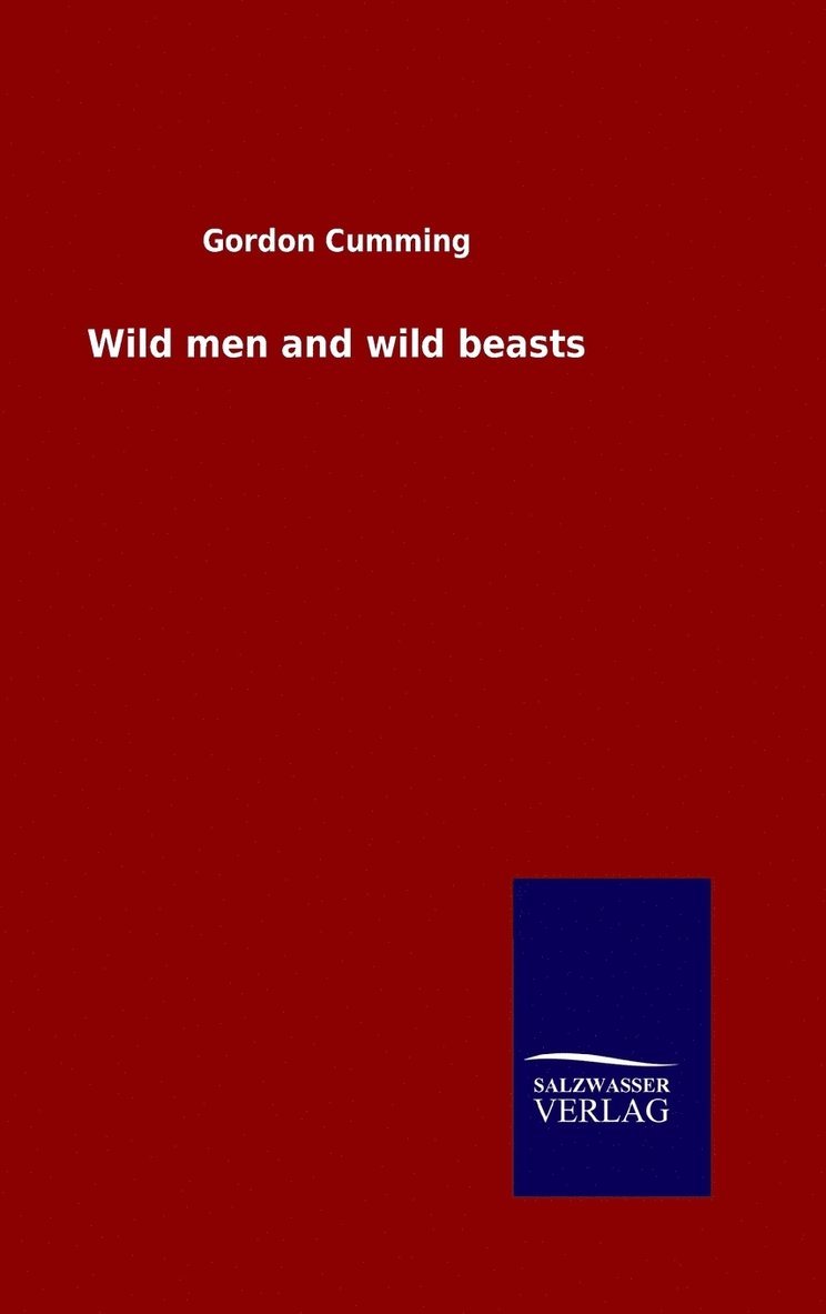 Wild men and wild beasts 1