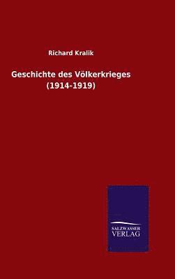 bokomslag Geschichte des Vlkerkrieges (1914-1919)