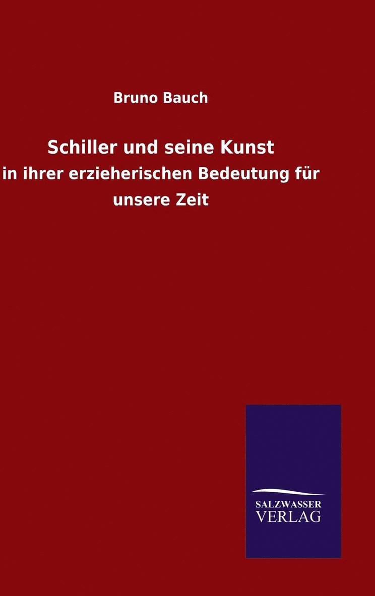 Schiller und seine Kunst 1