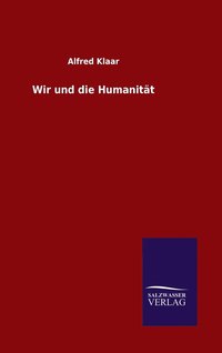 bokomslag Wir und die Humanitt