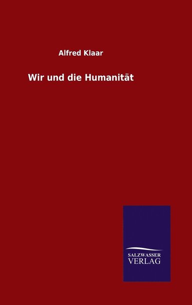 bokomslag Wir und die Humanitt