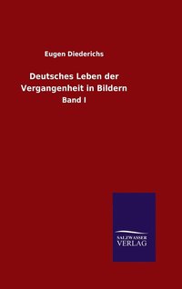 bokomslag Deutsches Leben der Vergangenheit in Bildern