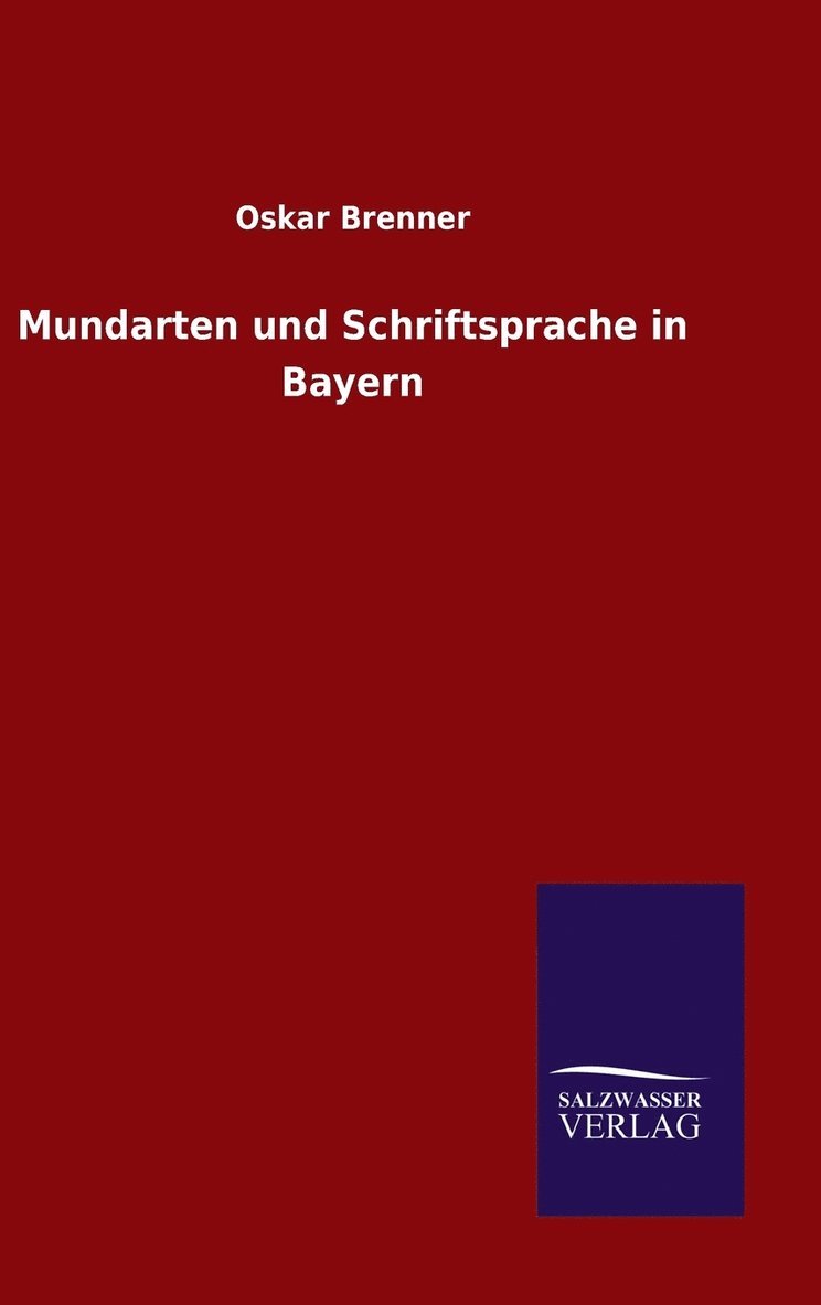 Mundarten und Schriftsprache in Bayern 1