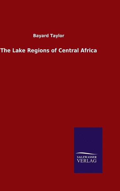 bokomslag The Lake Regions of Central Africa