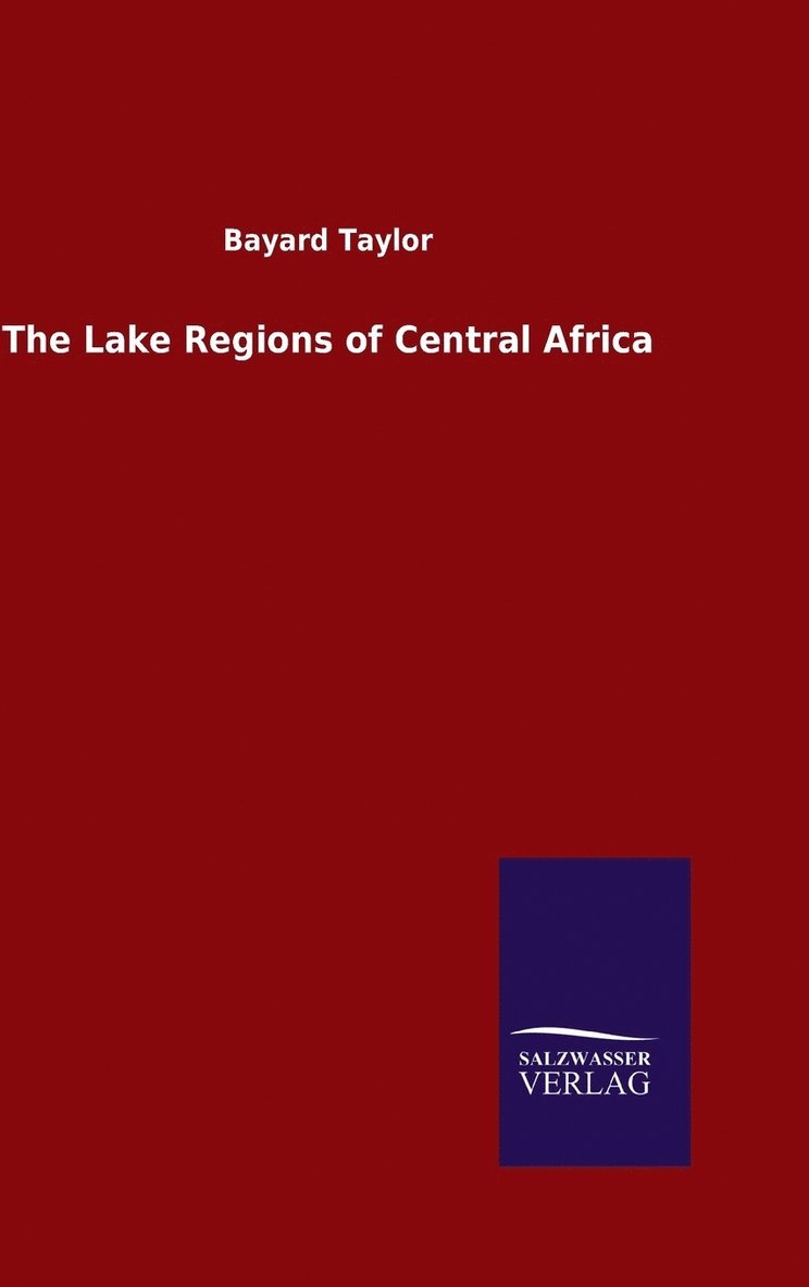 The Lake Regions of Central Africa 1