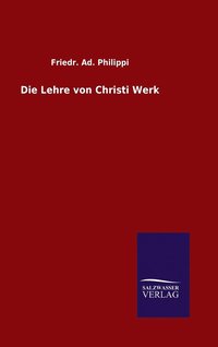 bokomslag Die Lehre von Christi Werk