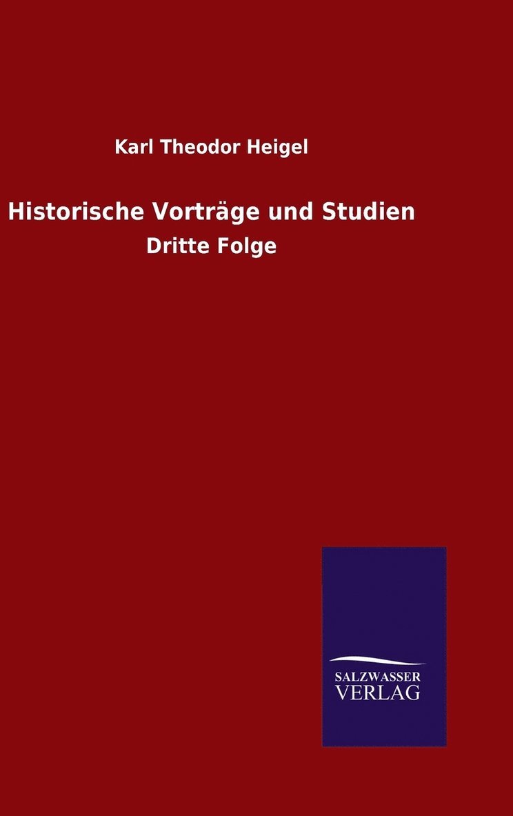 Historische Vorträge und Studien