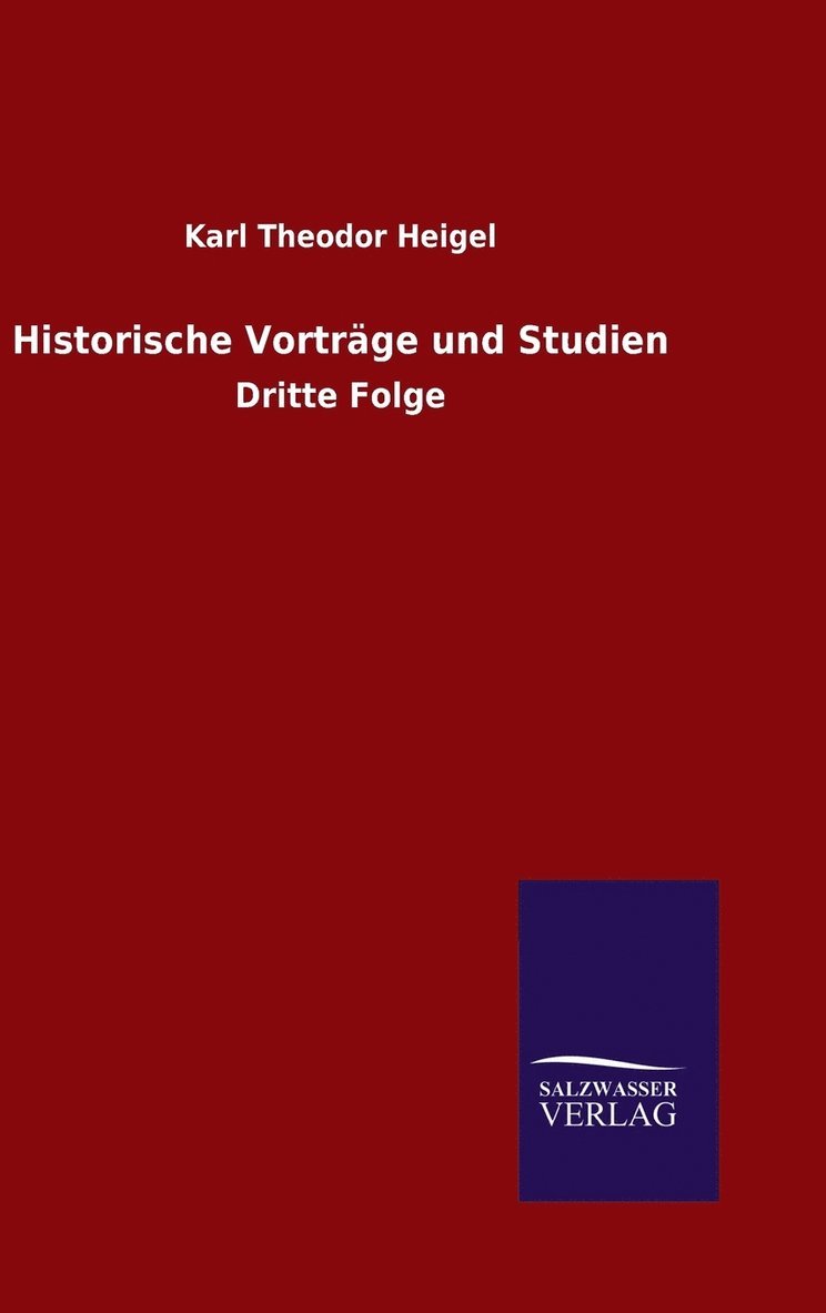 Historische Vortrge und Studien 1