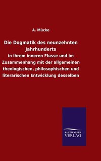 bokomslag Die Dogmatik des neunzehnten Jahrhunderts