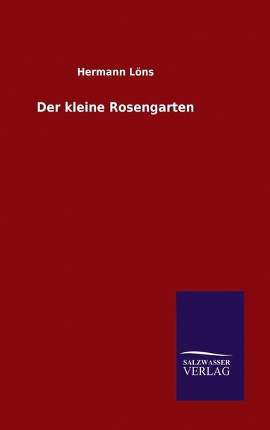 bokomslag Der kleine Rosengarten