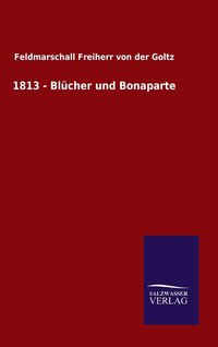 bokomslag 1813 - Blücher und Bonaparte