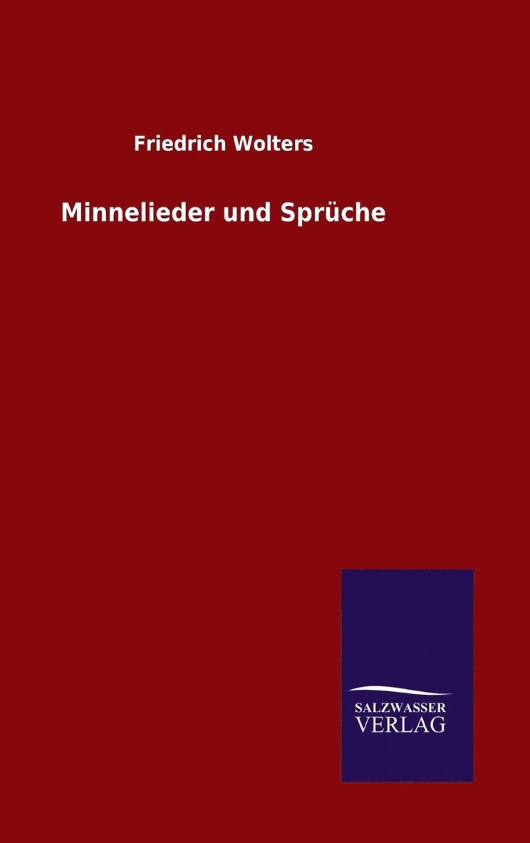 Minnelieder und Sprche 1