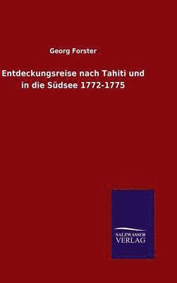 bokomslag Entdeckungsreise nach Tahiti und in die Sdsee 1772-1775