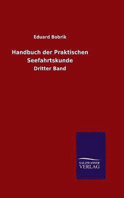 Handbuch der Praktischen Seefahrtskunde