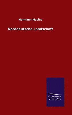 bokomslag Norddeutsche Landschaft