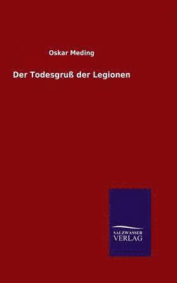 bokomslag Der Todesgru der Legionen