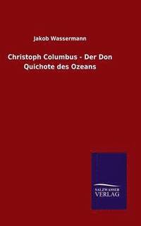 bokomslag Christoph Columbus - Der Don Quichote des Ozeans