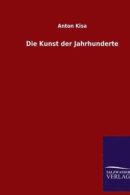 Die Kunst der Jahrhunderte 1