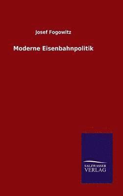 Moderne Eisenbahnpolitik 1