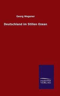 bokomslag Deutschland im Stillen Ozean