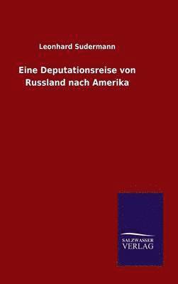 bokomslag Eine Deputationsreise von Russland nach Amerika