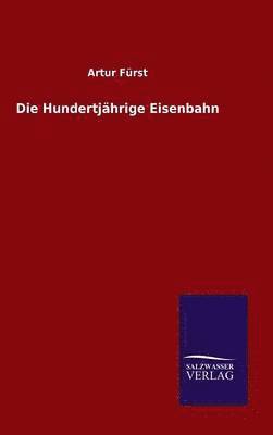 bokomslag Hundertjährige Eisenbahn