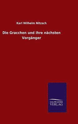 bokomslag Die Gracchen und ihre nchsten Vorgnger