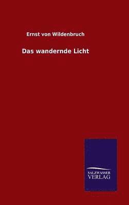 wandernde Licht