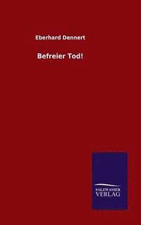 bokomslag Befreier Tod!