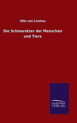 bokomslag Die Schmarotzer der Menschen und Tiere