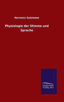 bokomslag Physiologie der Stimme und Sprache