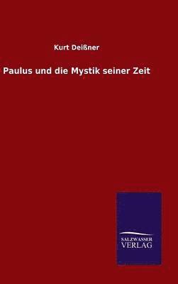 bokomslag Paulus und die Mystik seiner Zeit