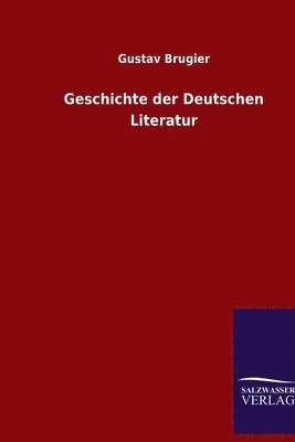 bokomslag Geschichte der Deutschen Literatur