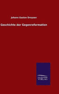 bokomslag Geschichte der Gegenreformation