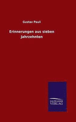 Erinnerungen aus sieben Jahrzehnten 1